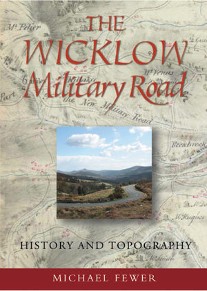 The Wicklow Military Road: History and Topography (Paperback)