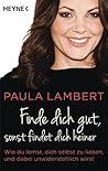 Finde dich gut, s...