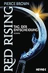 Book cover for Red Rising - Tag der Entscheidung (Red Rising, #3)