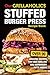 Our Grillaholics Stuffed Burger Press Recipe Book by Richard Erwin