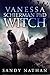 Vanessa Schierman PhD WITCH: A Thrilling Dark Fantasy (The Bloodsong Series)