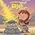 Elijah (Little Bible Heroes™)
