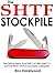 The SHTF Stockpile by Roy Hazelwood