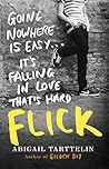 Flick by Abigail Tarttelin