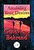 Attaining Your Desires: With Linked Table of Contents