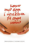 KONUR MEÐ EINN Í ÚTVÍKKUN FÁ ENGA SAMÚÐ