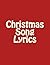 Christmas Song Lyrics