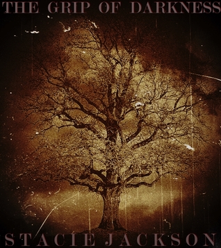 The Grip of Darkness (Blood Born, #0)