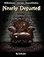 NEARLY DEPARTED: HORROR AND SUPERNATURAL NOVEL