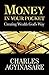 MONEY IN YOUR POCKET: CREATING WEALTH GOD'S WAY