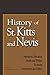 History of St. Kitts and Ne...