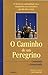 O caminho de um peregrino [Comentado e interpretado]