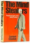 The Mind Stealers: Psychosurgery and Mind Control The Mind Stealers: Psychosurgery and Mind Control