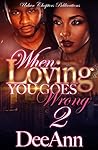 When Loving You Goes Wrong 2