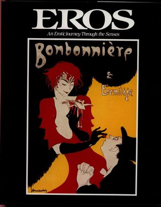Eros: An Erotic Journey Through the Senses (Hardcover)