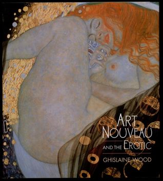 Art Nouveau and the Erotic (Hardcover)