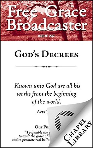 God's Decrees (Free Grace Broadcaster Book 237)