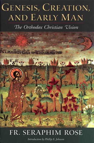 Genesis, Creation, and Early Man: The Orthodox Christian Vision
