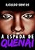 A Espada de Quenai (A Espada de Quenai #1)