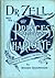 Dr. Zell and the Princess Charlotte: An Autobiographical Relation of Adventures in the Life of a Distinguished Modern Necromancer, Seer and Theosophist