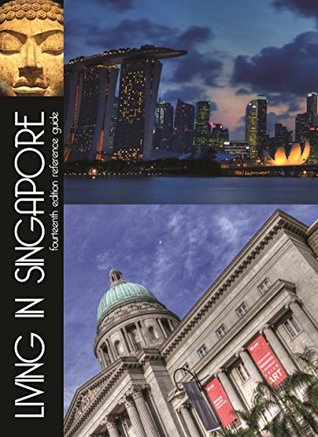 Living in Singapore Reference Guide (Kindle Edition)