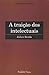 A traição dos intelectuais by Julien Benda