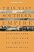 This Vast Southern Empire by Matthew Karp