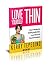Love Yourself Thin: How I Broke An Eating Addiction, Lost 40 lbs & Found Freedom