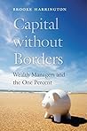 Book cover for Capital without Borders: Wealth Managers and the One Percent