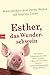 Esther, das Wunderschwein: Ein Leben ohne Tier ist möglich, aber sinnlos (German Edition)