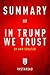 Summary of In Trump We Trust: by Ann Coulter | Includes Analysis