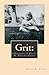 Grit: A Biography of Phyllis W. (Phillips) Koenig