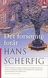 Det forsømte forår by Hans Scherfig