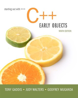 Starting Out with C++: Early Objects (9th Edition)