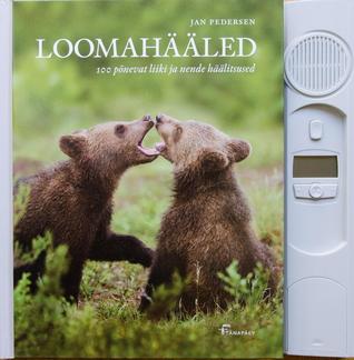 Loomahääled : 100 põnevat liiki ja nende häälitsused