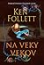 Na veky vekov (Piliere Zeme, #2)