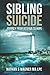 Sibling Suicide: Journey from Despair to Hope