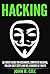 Hacking: The Ultimate Guide...