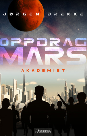 Akademiet (Oppdrag Mars, #1)