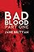 Bad Blood: Part One