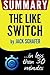 Summary of The Like Switch by Book Summary