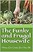 The Funky and Frugal Housewife by Kate  Singh