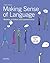 Making Sense of Language: Readings in Culture and Communication
