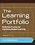 The Learning Portfolio: Reflective Practice for Improving Student Learning
