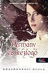 Ármány és kézfogó by Gyula Böszörményi