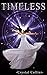 Timeless (Maiden of Time, #3)