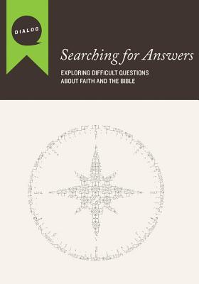 Searching for Answers: Exploring Difficult Questions About Faith and the Bible, Participant's Guide (Dialog)