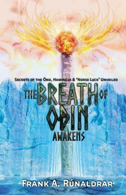 The Breath of Odin Awakens: Secrets of the Önd, Hamingja & Norse Luck Unveiled (High Galdr)