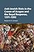 Anti-Jewish Riots in the Crown of Aragon and the Royal Response, 1391–1392