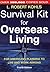 Survival Kit for Overseas Living: For Americans Planning to Live and Work Abroad